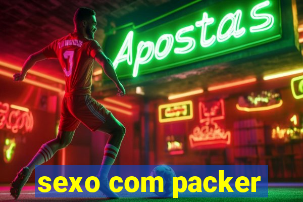 sexo com packer