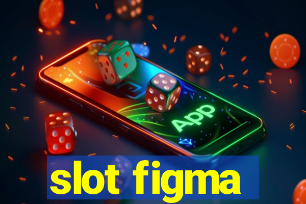 slot figma