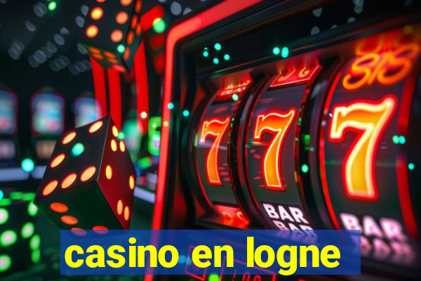 casino en logne