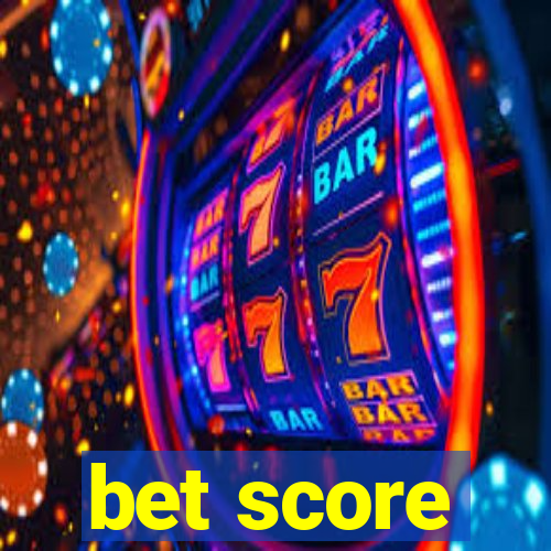 bet score