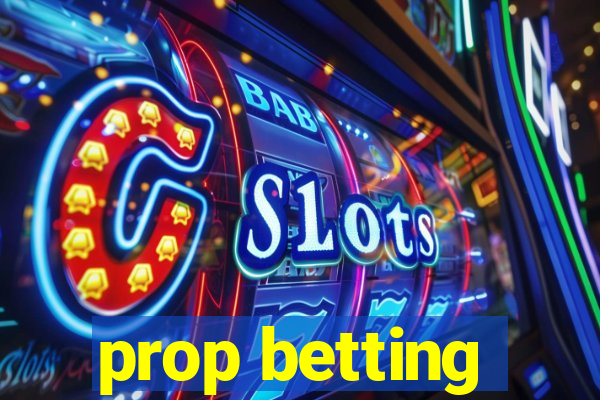 prop betting