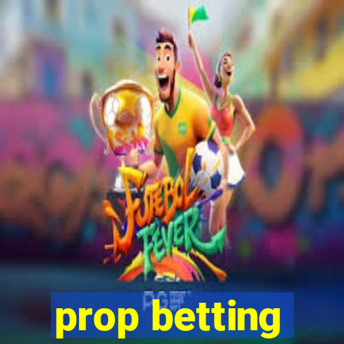 prop betting