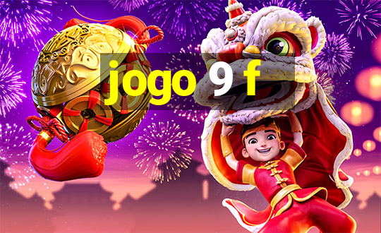 jogo 9 f