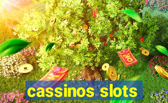 cassinos slots