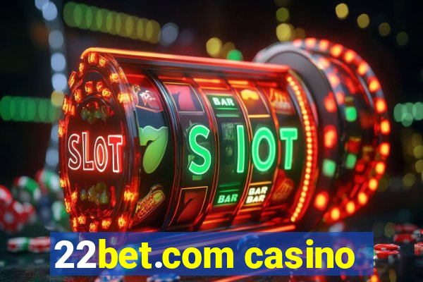 22bet.com casino