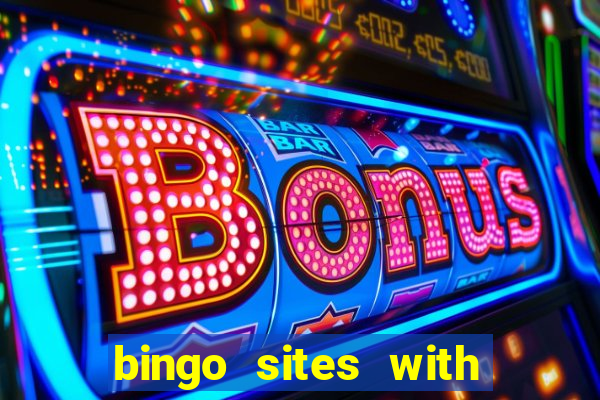 bingo sites with free money no deposit