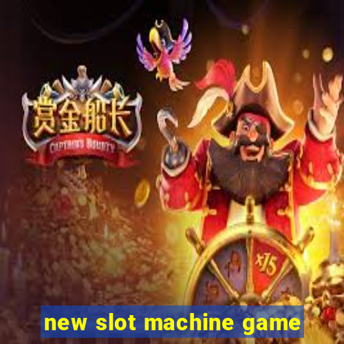 new slot machine game