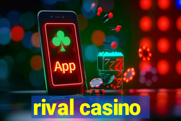 rival casino