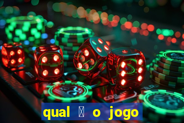 qual 茅 o jogo do tigre que ganha dinheiro