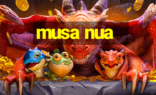 musa nua