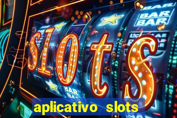 aplicativo slots paga mesmo