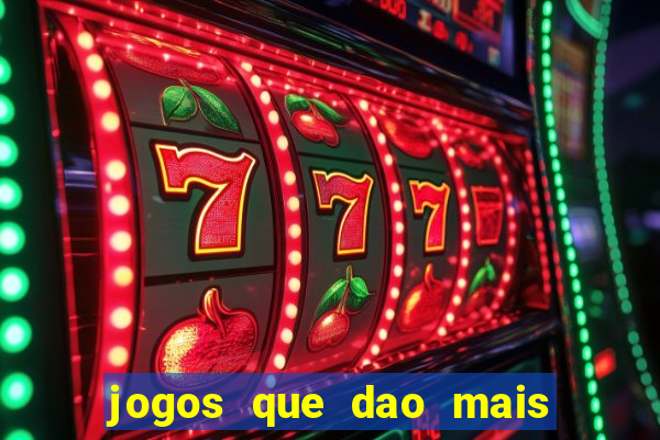 jogos que dao mais dinheiro na betano