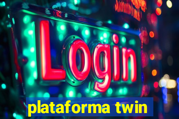 plataforma twin