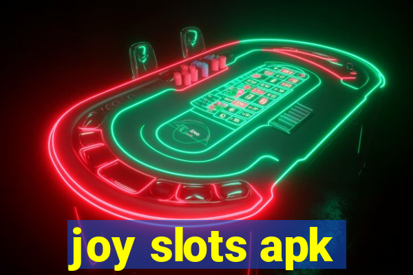 joy slots apk