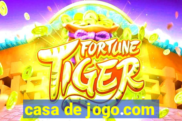 casa de jogo.com