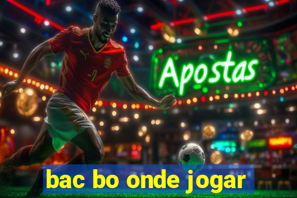 bac bo onde jogar