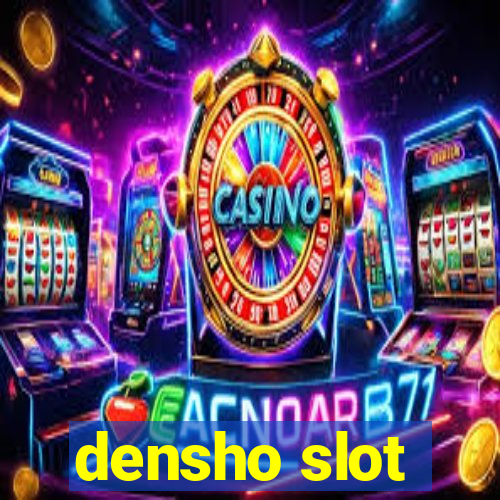 densho slot