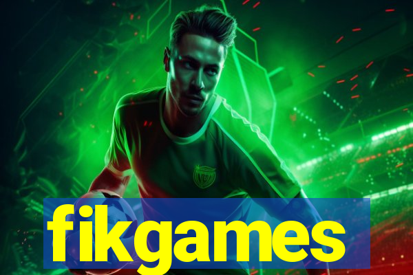 fikgames