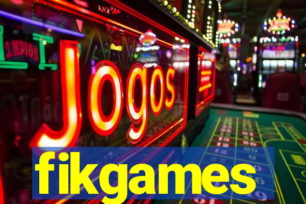 fikgames