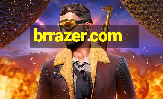 brrazer.com