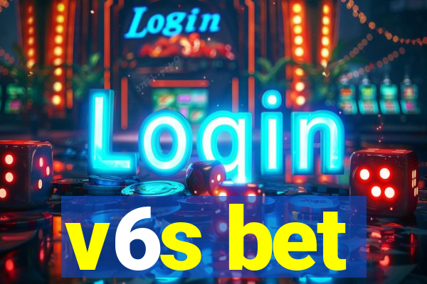 v6s bet