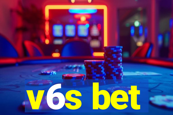 v6s bet