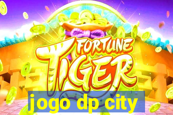 jogo dp city