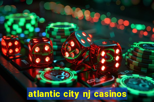 atlantic city nj casinos