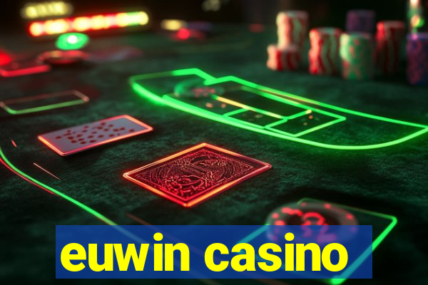 euwin casino