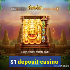 $1 deposit casino