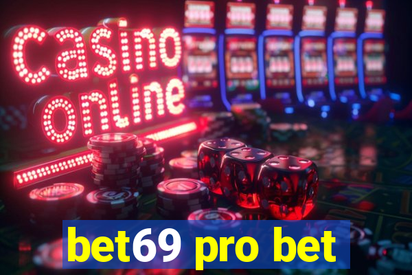 bet69 pro bet