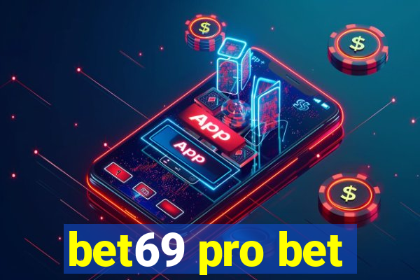 bet69 pro bet