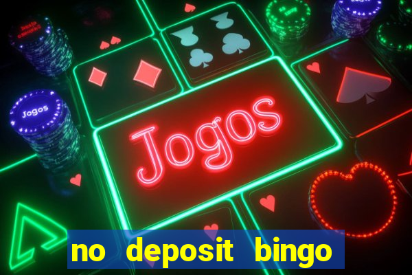 no deposit bingo sites 2021