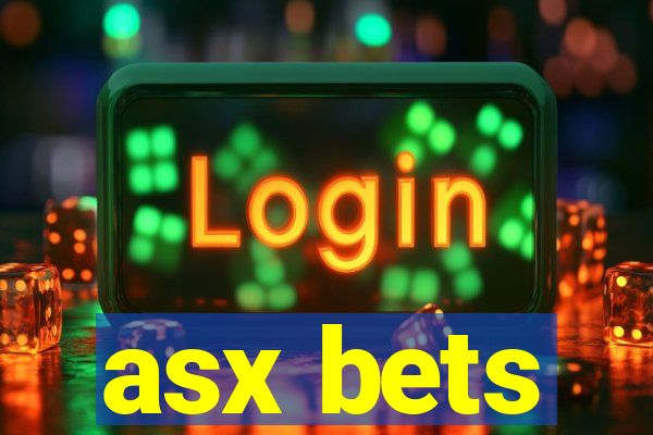 asx bets