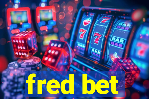 fred bet