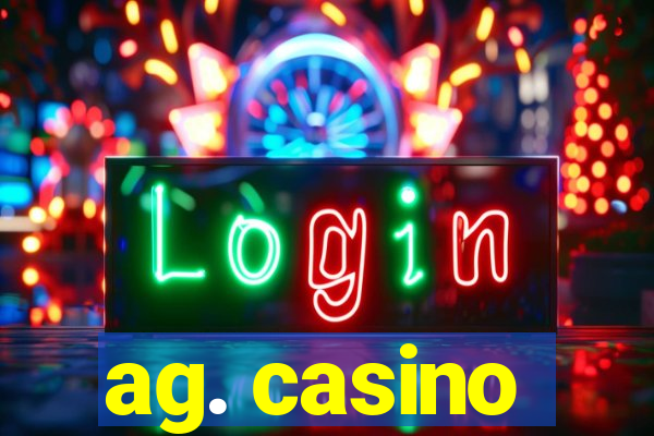 ag. casino