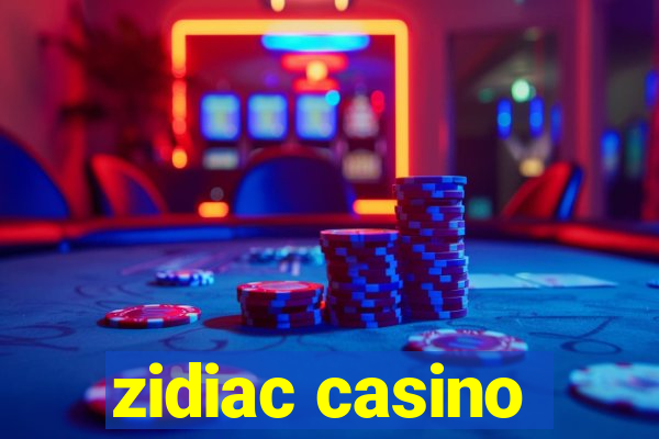 zidiac casino