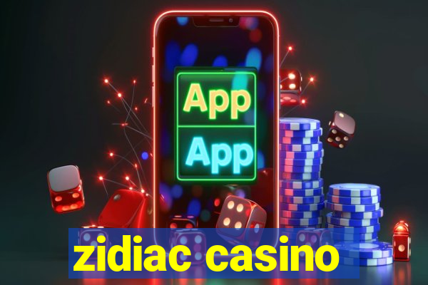 zidiac casino