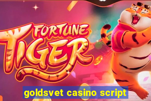 goldsvet casino script