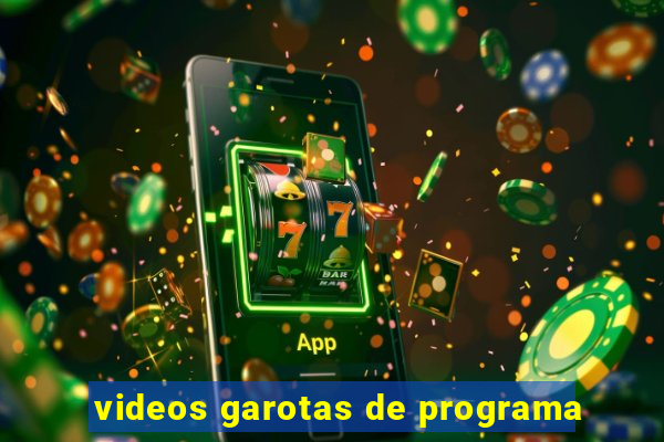 videos garotas de programa