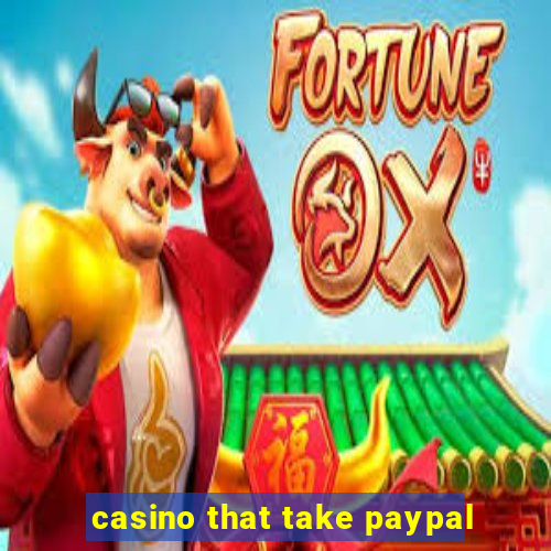 casino that take paypal