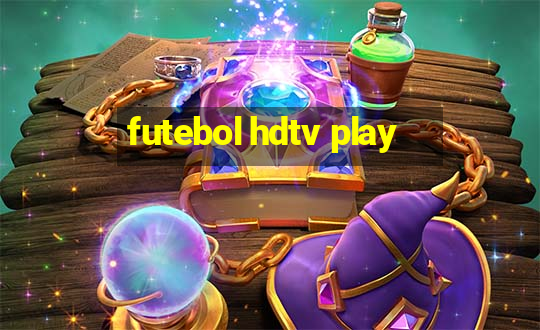 futebol hdtv play