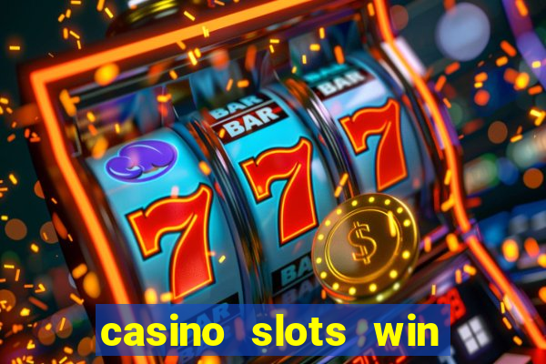 casino slots win real cash