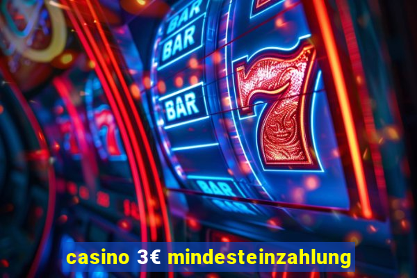 casino 3€ mindesteinzahlung