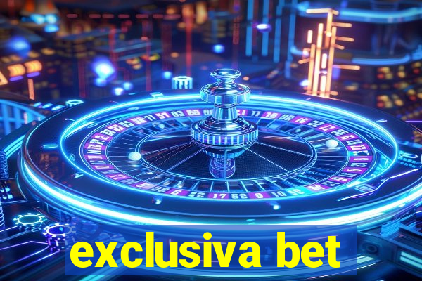 exclusiva bet