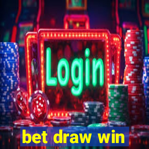 bet draw win