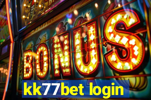 kk77bet login