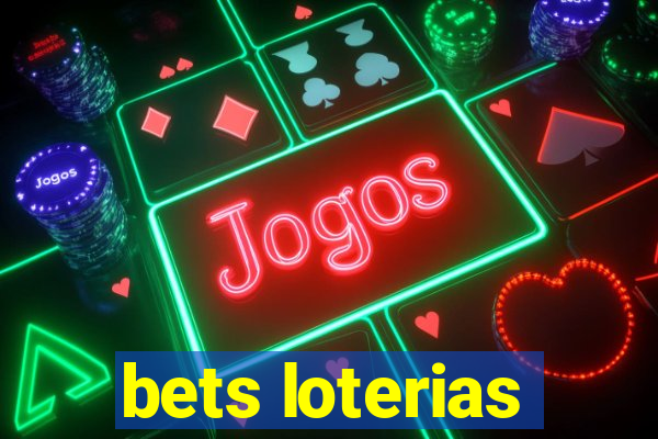 bets loterias