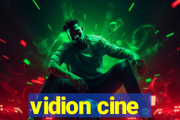 vidion cine