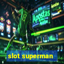 slot superman